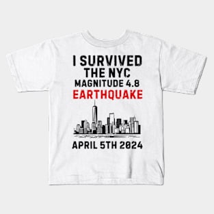 I Survived The NYC Earthquake 5th April 2024 Kids T-Shirt